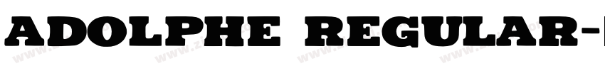 ADOLPHE Regular字体转换